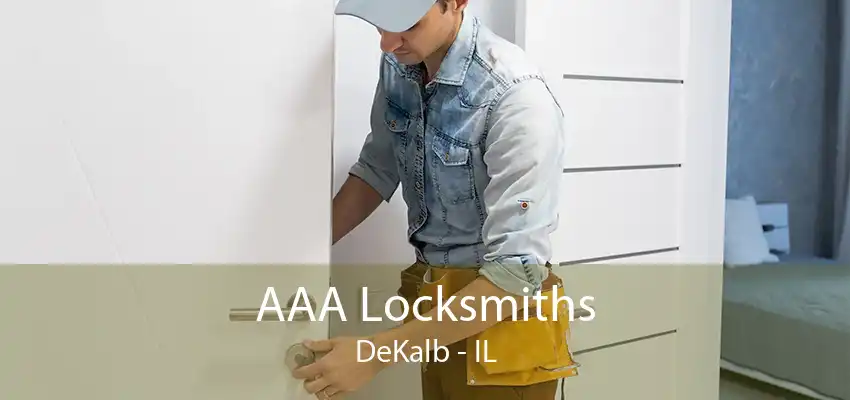 AAA Locksmiths DeKalb - IL