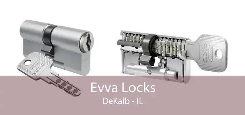 Evva Locks DeKalb - IL