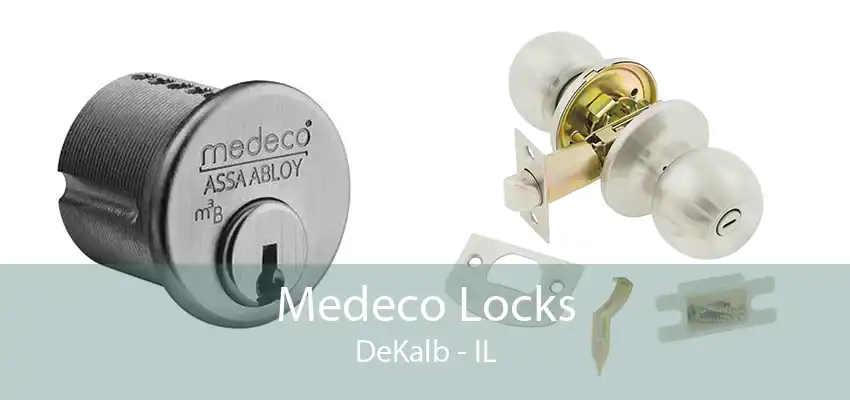 Medeco Locks DeKalb - IL