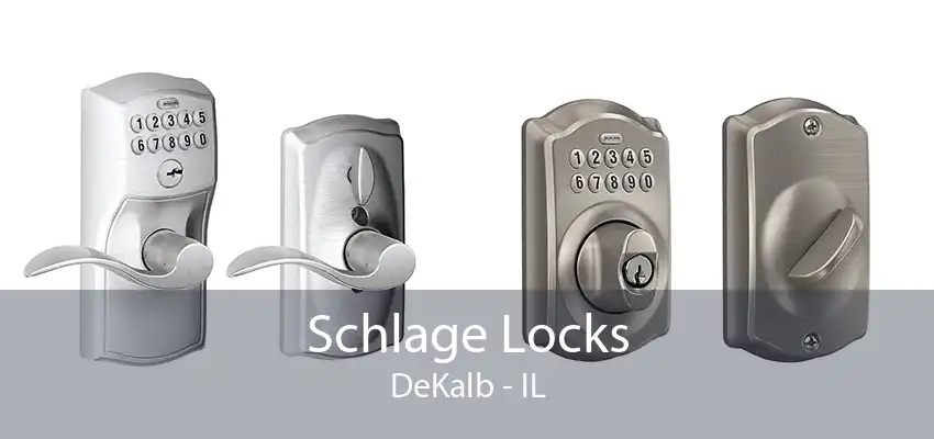 Schlage Locks DeKalb - IL